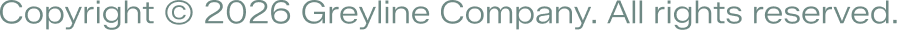 Copyright © 2026 Greyline Company. All rights reserved.